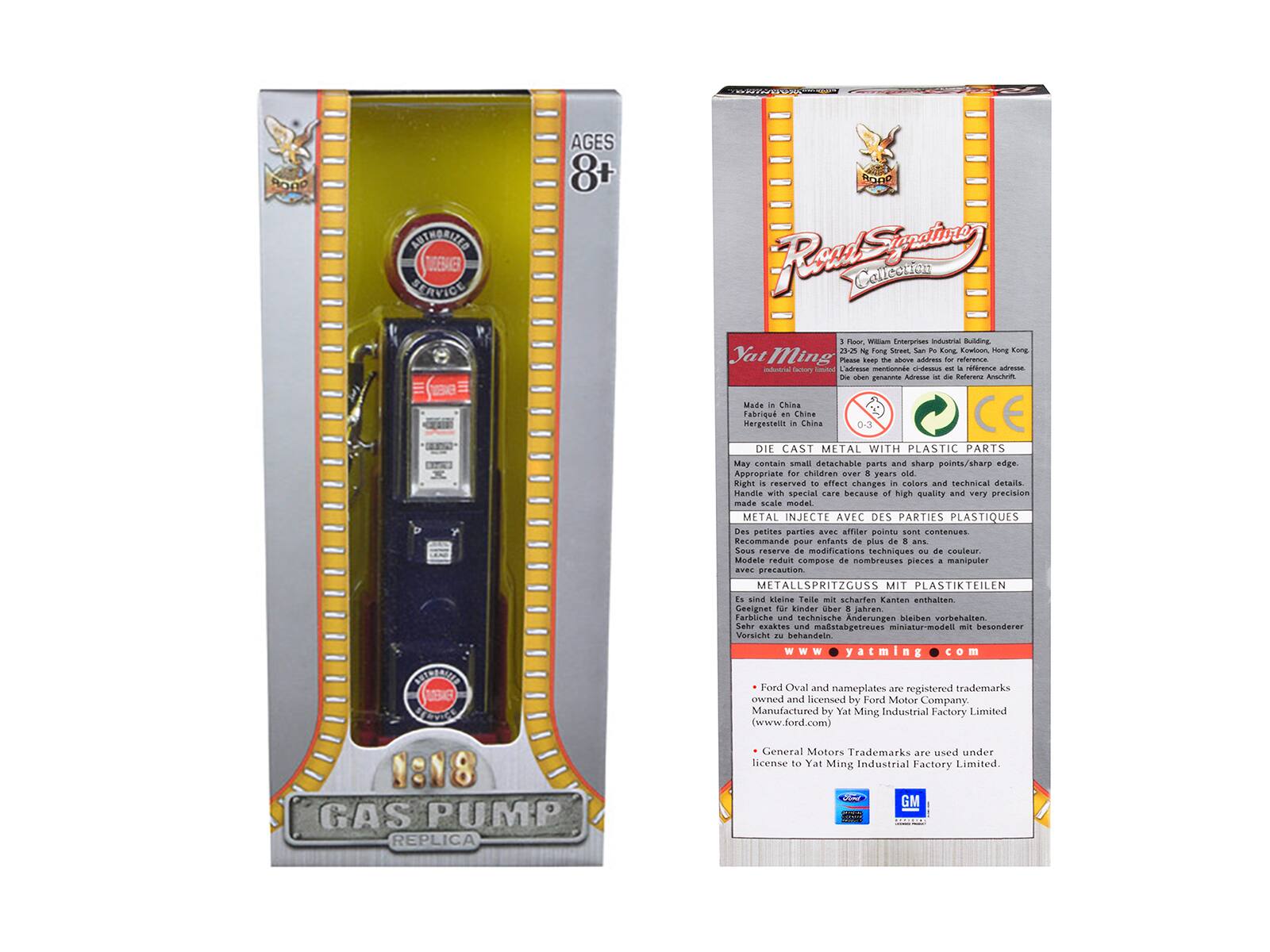**Front of the Box:**

- **Top Left:** "AGES 8+"
- **Top Center:** "AUTHORISED EMER SERVICE"
- **Top Right:** "Signature Collection"
- **Center:** "1918 GAS PUMP REPLICA"
- **Bottom:** "Yat Ming"

**Back of the Box:**

- **Top Left:** "Yat Ming"
- **Top Right:** "Made in China"
- **Middle Left:** "DIE CAST METAL WITH PLASTIC PARTS"
- **Middle Right:** "May contain small detachable parts and sharp points/sharp edge."
- **Middle:** "Appropriate for children over 8 years old"
- **Bottom Left:** "Handle with special care because high quality and very precision made scale isham"
- **Bottom Right:** "Right is reserved to effect changes in colors and technical details."
- **Bottom Center:** "METAL INJECTE AVEC DES PARTIES PLASTIQUES"
- **Bottom Center (German):** "METALLSPRITZGUSS MIT PLASTIKTEILEN"
- **Bottom Center (French):** "Des petites parties avec des pièces en plastique"
- **Bottom Center (German):