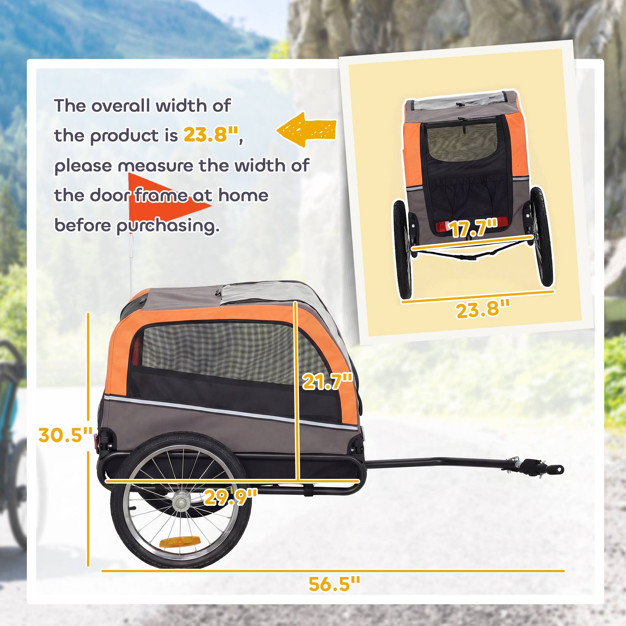 The overall width of the product is 23.8", please measure the width of the door frame at home before purchasing.

17.7"  
23.8"  
21.7"  
30.5"  
29.9"  
56.5"