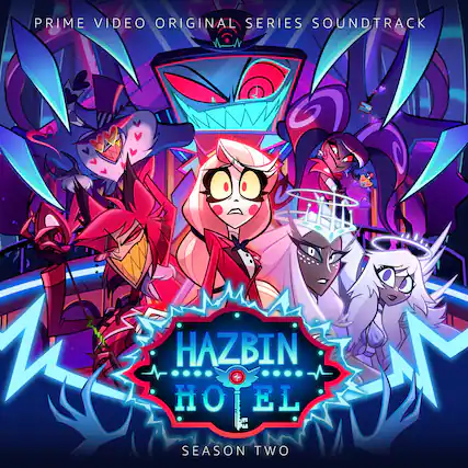PRIME VIDEO ORIGINAL SERIES SOUNDTRACK
HAZBIN HOTEL
SEASON TWO