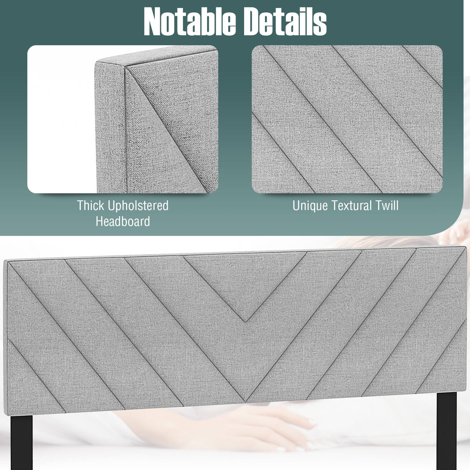 Notable Details

- Thick Upholstered Headboard
- Unique Textural Twill