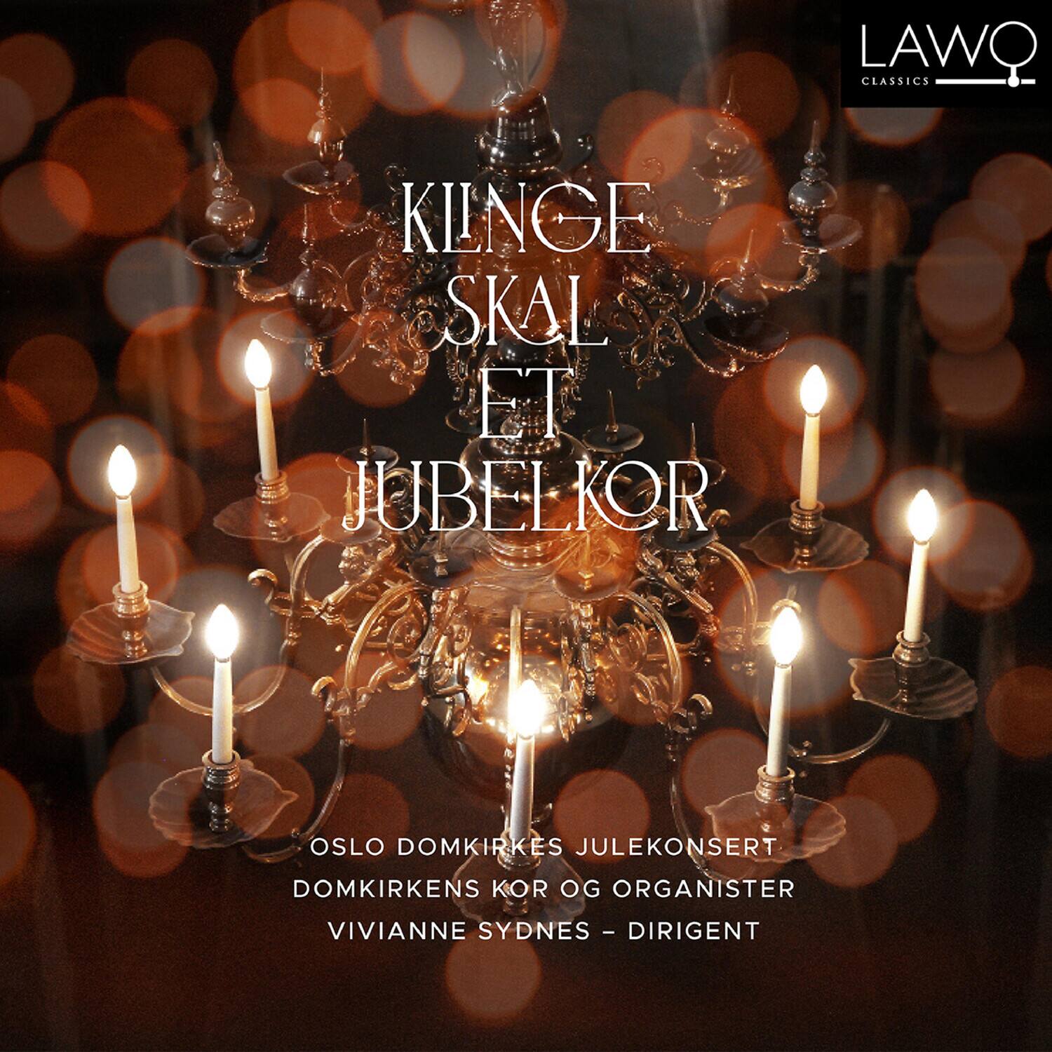 Klinge Skal Et Jubelkor

Oslo Domkirkes Julekonsert  
Domkirkenes Kor Og Organister  
Vivianne Sydnes - Dirigent

LAWO Classics