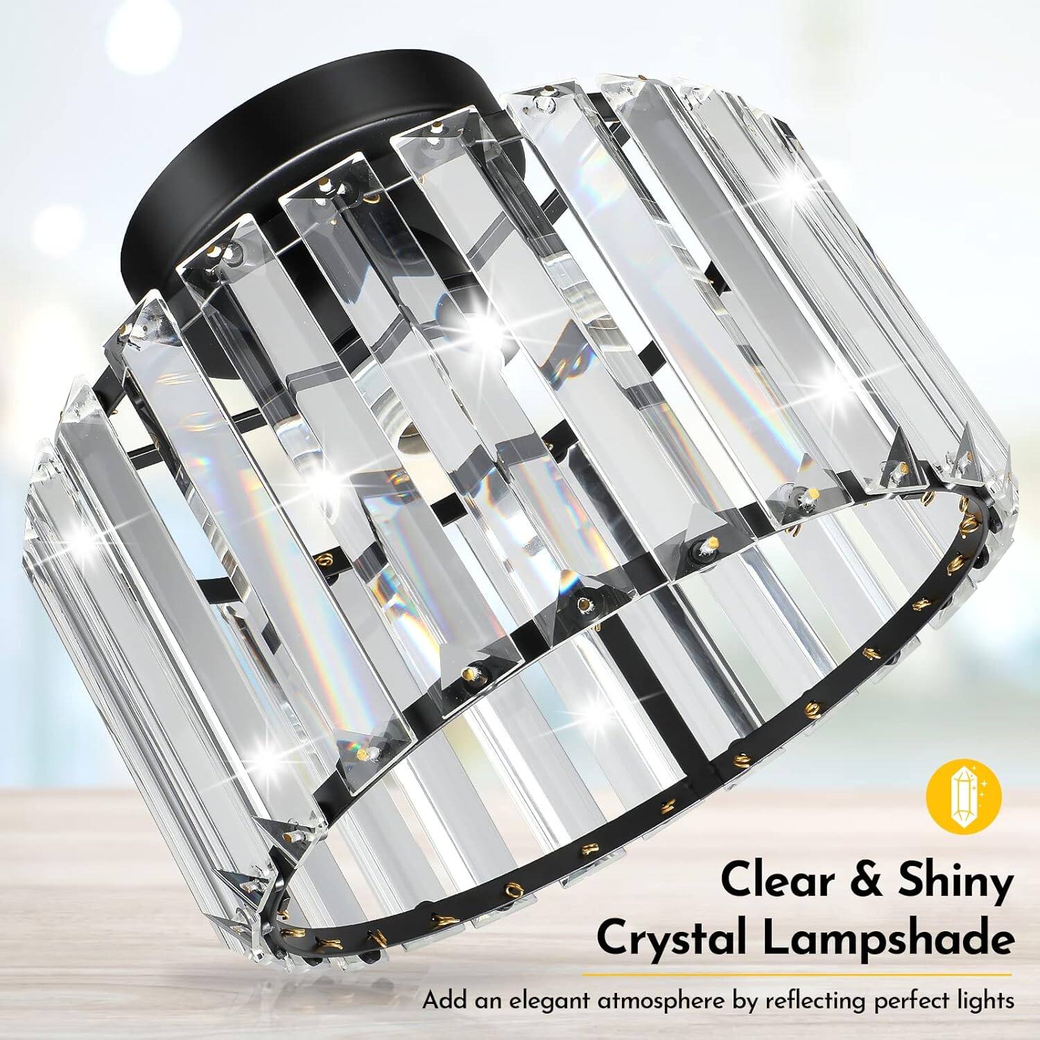 Clear & Shiny Crystal Lampshade  
Add an elegant atmosphere by reflecting perfect lights