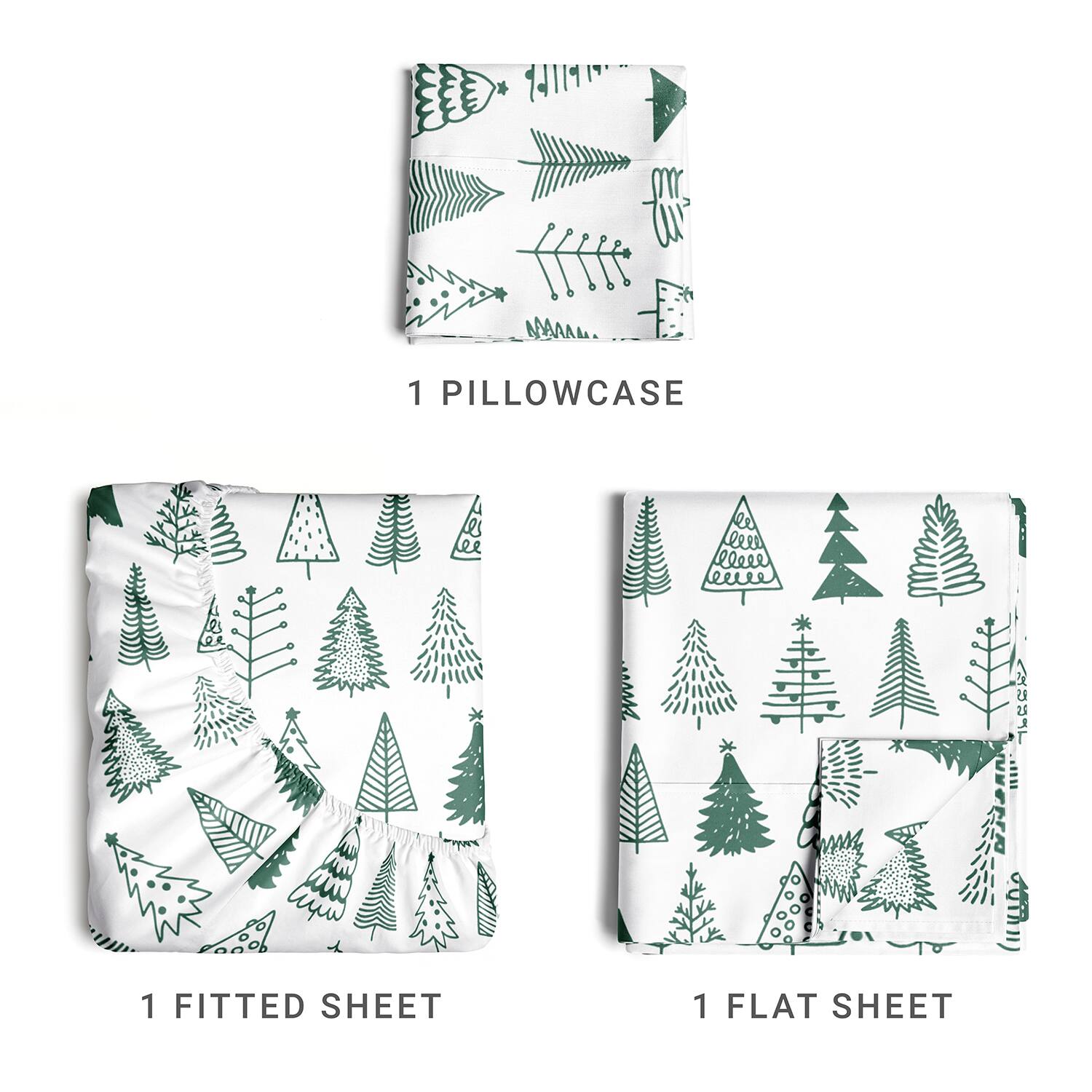 1 PILLOWCASE  
1 FITTED SHEET  
1 FLAT SHEET