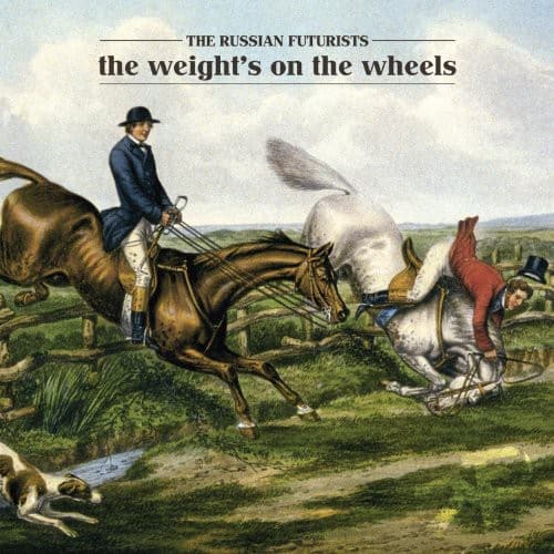 The Russian Futurists - The Weight's On The Wheels   - COMPACT DISCS [CD] price history on PriceWatchPro