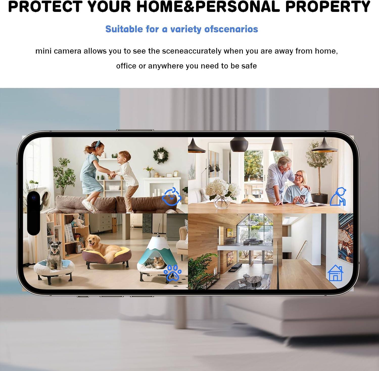 PROTECT YOUR HOME & PERSONAL PROPERTY

Suitable for a variety of scenarios

mini camera allows you to see the scene accurately when you are away from home, office or anywhere you need to be safe