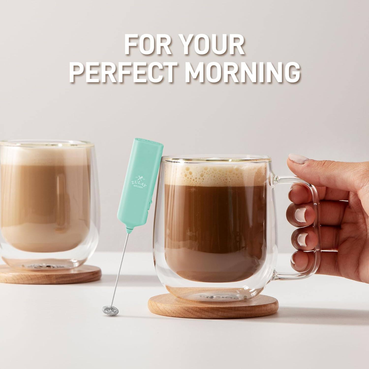 FOR YOUR PERFECT MORNING