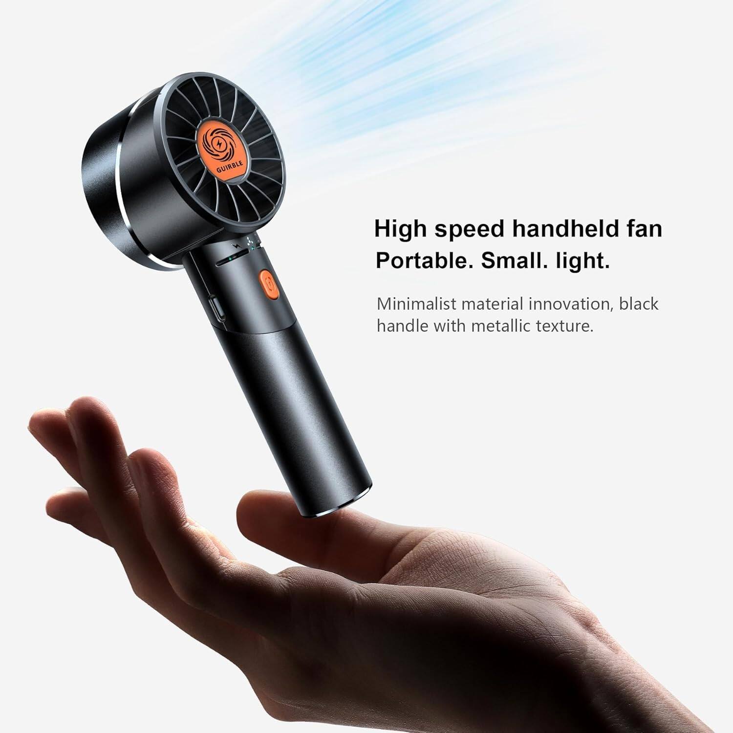 High speed handheld fan  
Portable. Small. light.  

Minimalist material innovation, black handle with metallic texture.