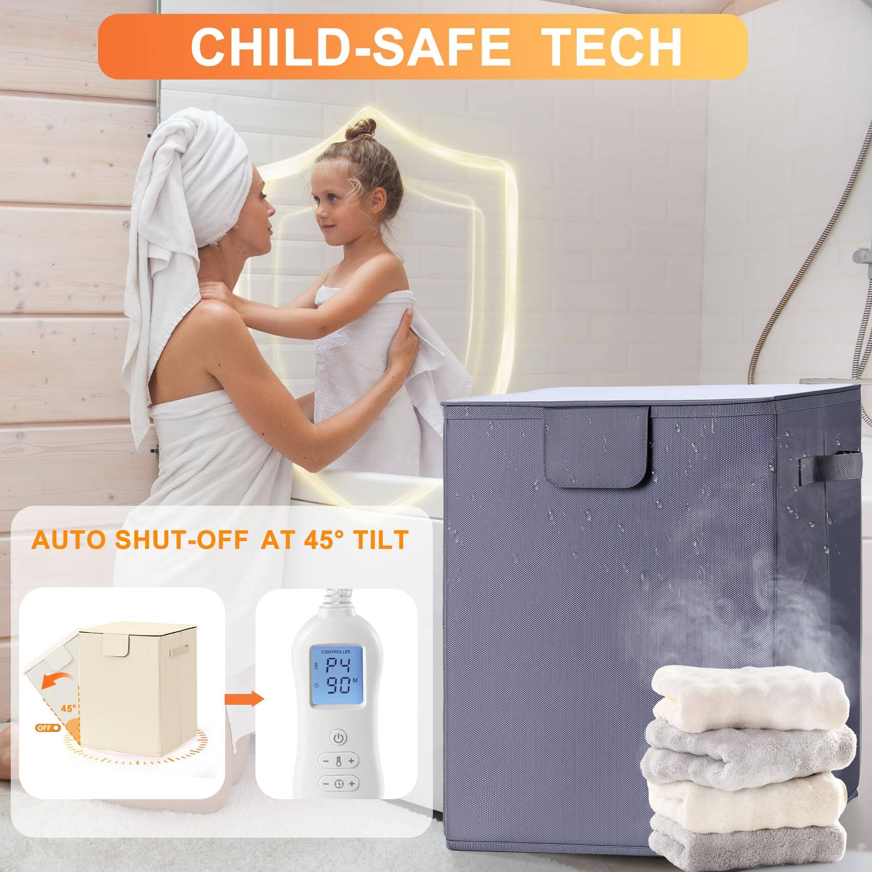 CHILD-SAFE TECH

AUTO SHUT-OFF AT 45° TILT