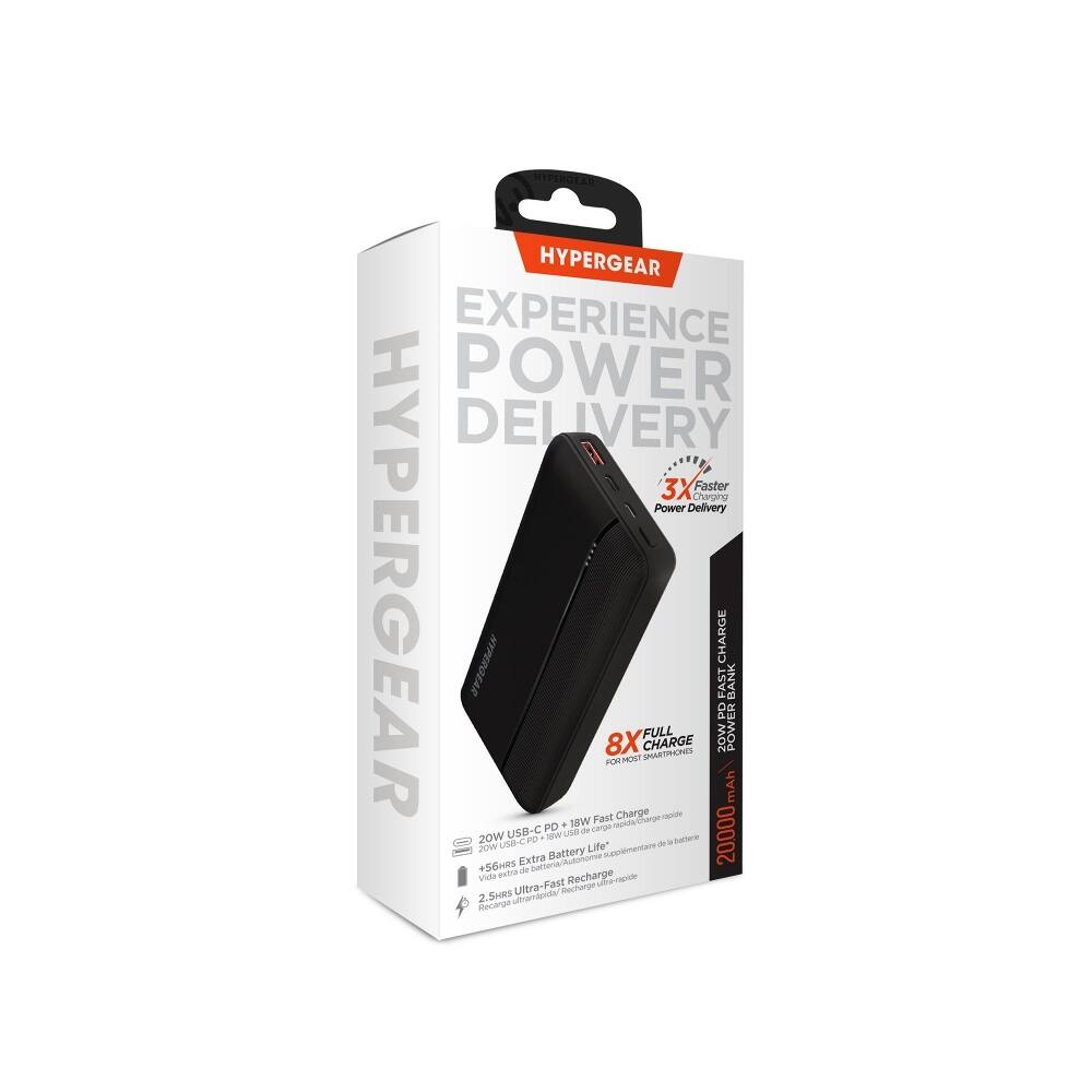 HYPERGEAR  
HYPERGEAR EXPERIENCE POWER DELIVERY  
3X Faster Charging  
Power Delivery  
HYPERGEAR  
2.5HRS  
20W  
Recarga 20W  
Vida +56HRS extras  
USB-C  
USB-C ultrarrápida/ Ultra-Fast  
Extra de PD  
botterlay PD 18W  
Battery Recharge  
Autonome use  
Recharge 18W de Life  
carga Fast ultra-nipide  
8X supplementary  
FOR repid) Charge MOST Charge FULL CHARGE  
SMARTPHONES  
rápide a tatterie  
CHARGE FAST 20W PD  
20.000 mAh POWER BANK