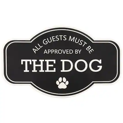 All guests must be approved by the dog