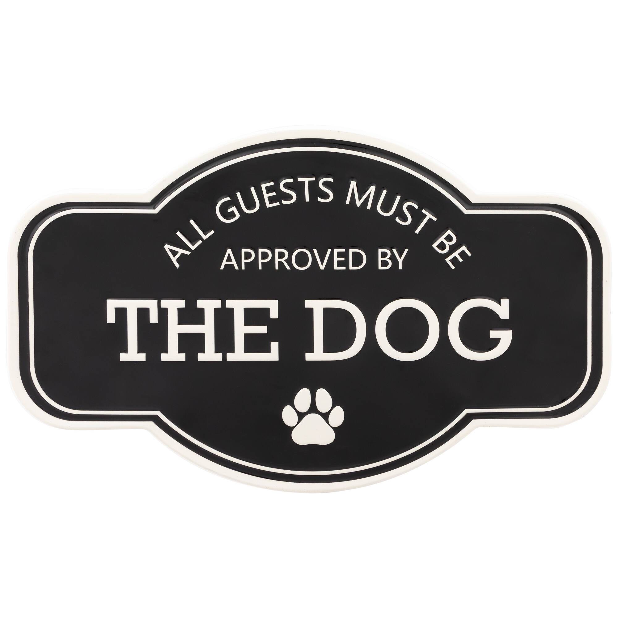 All guests must be approved by the dog