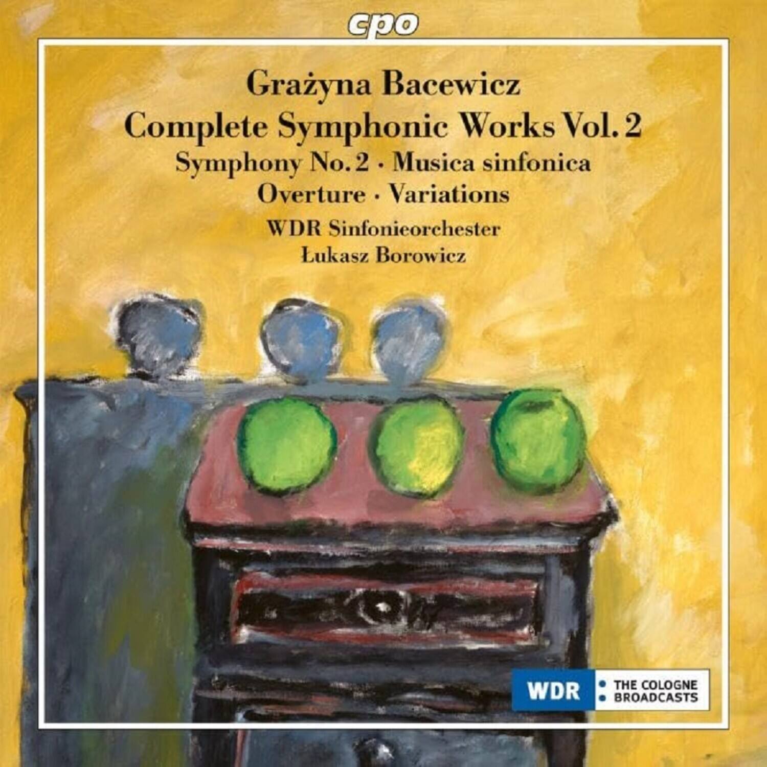 Grażyna Bacewicz  
Complete Symphonic Works Vol. 2  
Symphony No. 2 • Musica sinfonica • Overture • Variations  
WDR Sinfonieorchester  
Lukasz Borowicz  

WDR  
THE COLOGNE BROADCASTS