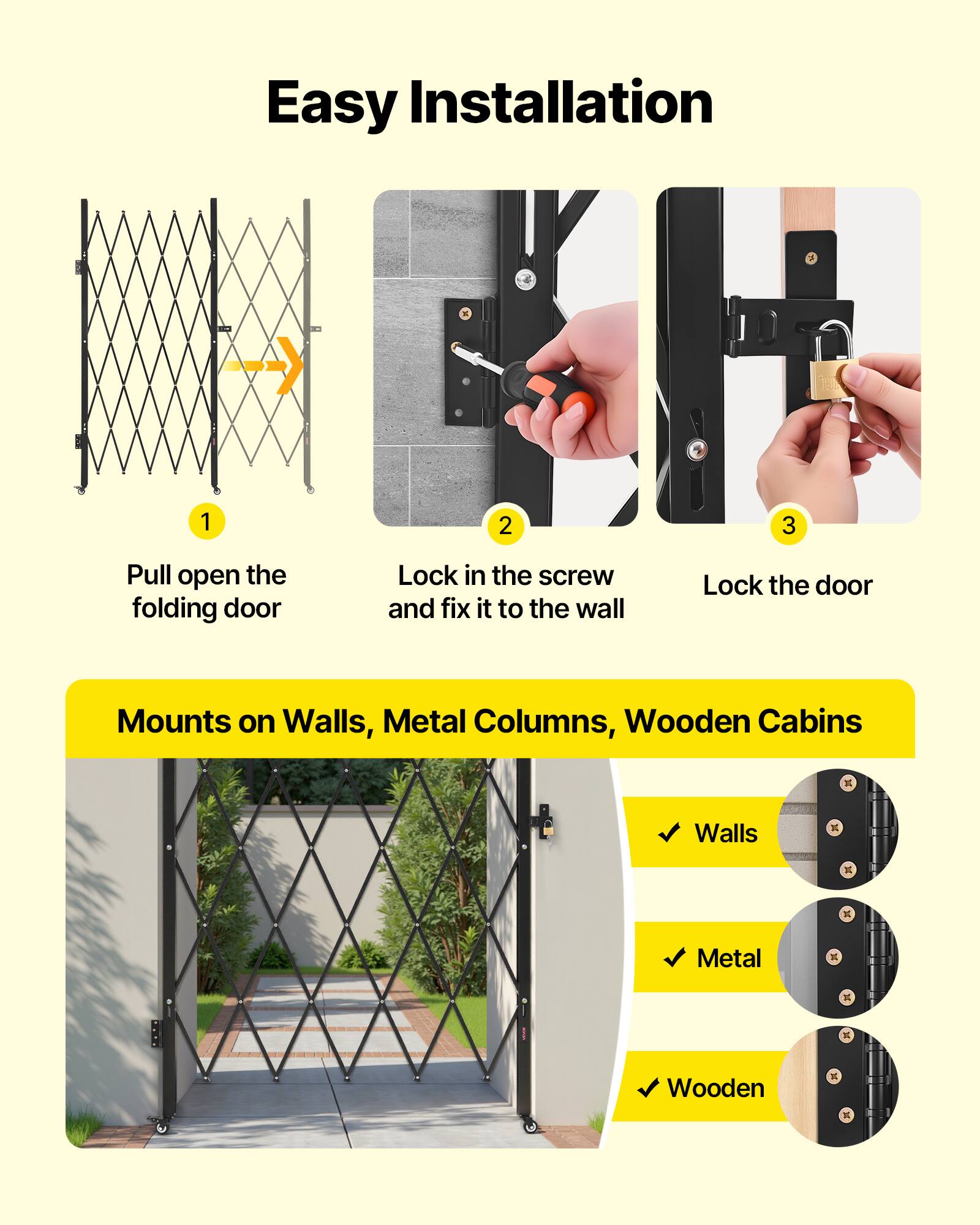 Easy Installation

1. Pull open the folding door
2. Lock in the screw and fix it to the wall
3. Lock the door

Mounts on Walls, Metal Columns, Wooden Cabins

- Walls
- Metal
- Wooden