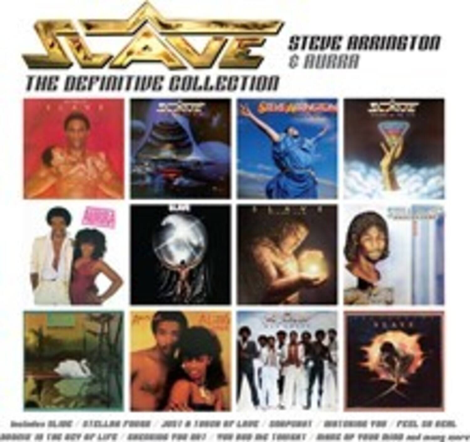 Sure, here is the corrected and grouped text from the image:

---

**SLAVE**  
**THE DEFINITIVE COLLECTION**

**STEVE ARRINGTON & AURRA**

- **SLAVE**
- **STARLIGHT**
- **SUN AGAIN**
- **SCORPION**
- **AURRA**
- **LIVE**
- **SUN AGAIN**
- **SUN AGAIN**
- **SUN AGAIN**
- **SUN AGAIN**
- **SUN AGAIN**
- **SUN AGAIN**
- **SUN AGAIN**
- **SUN AGAIN**
- **SUN AGAIN**
- **SUN AGAIN**
- **SUN AGAIN**
- **SUN AGAIN**
- **SUN AGAIN**
- **SUN AGAIN**
- **SUN AGAIN**
- **SUN AGAIN**
- **SUN AGAIN**
- **SUN AGAIN**
- **SUN AGAIN**
- **SUN AGAIN**
- **SUN AGAIN**
- **SUN AGAIN**
- **SUN AGAIN**
- **SUN AGAIN**
- **SUN AGAIN**
- **SUN AGAIN**
- **SUN AGAIN**
- **SUN AGAIN**
- **SUN AGAIN**
- **SUN AGAIN**
- **SUN AGAIN**
-