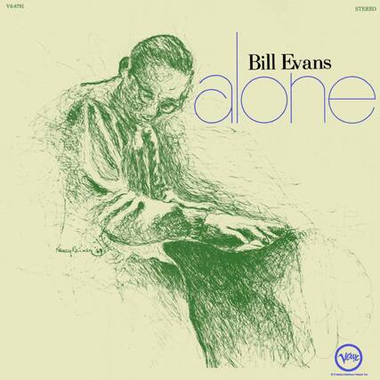 V6-8792
STEREO
Bill Evans
alone
Nancy Reiner
© Metro-Goldwyn-Mayer Inc.