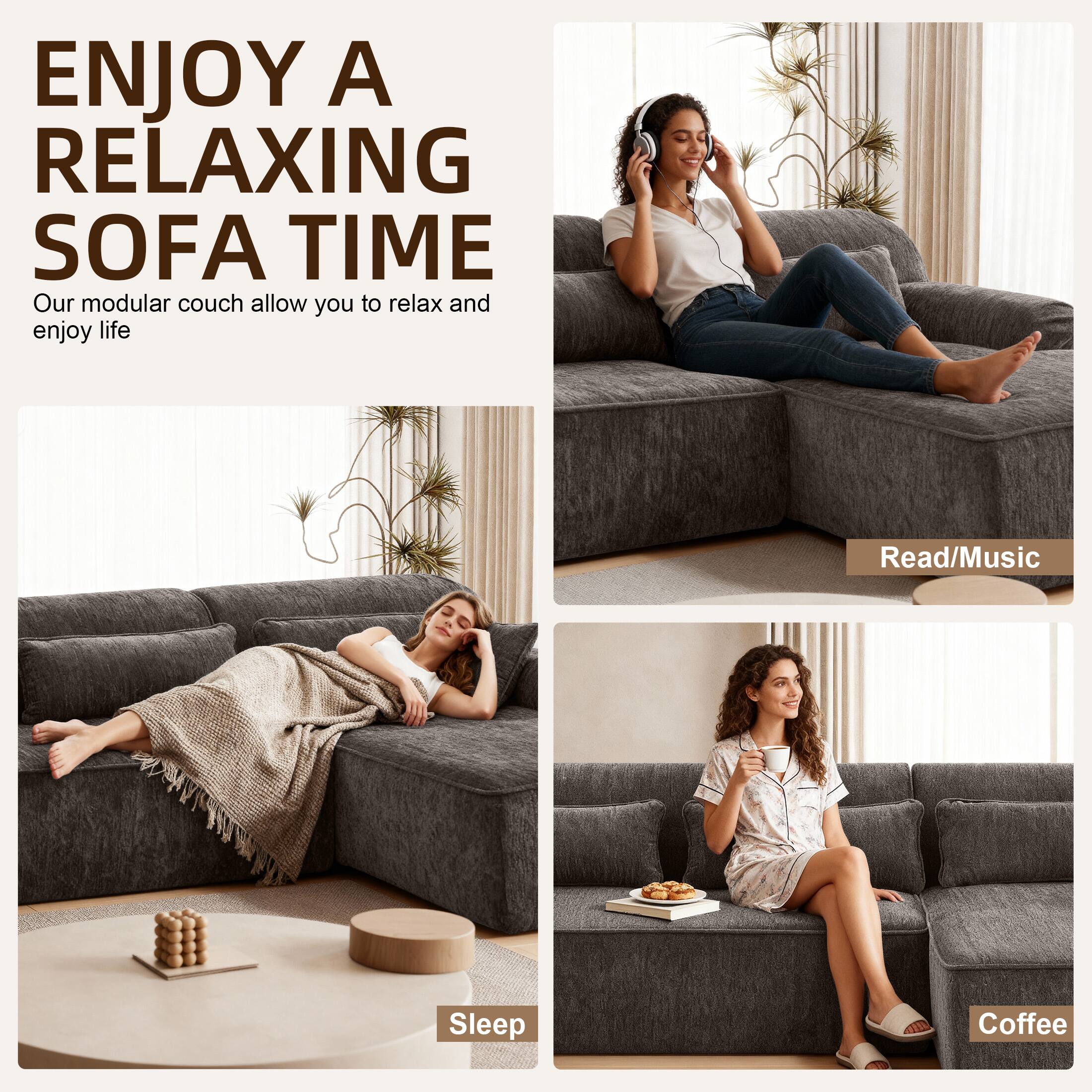 ENJOY A RELAXING SOFA TIME

Our modular couch allows you to relax and enjoy life

Read/Music

Sleep

Coffee