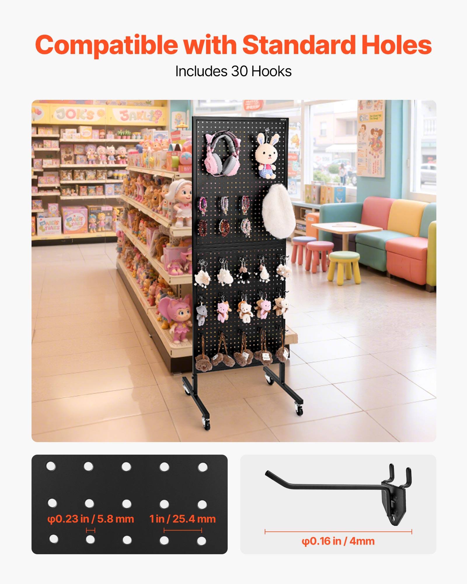 Compatible with Standard Holes
Includes 30 Hooks
φ0.23 in/5.8 mm
1 in/25.4 mm
φ0.16 in/4 mm