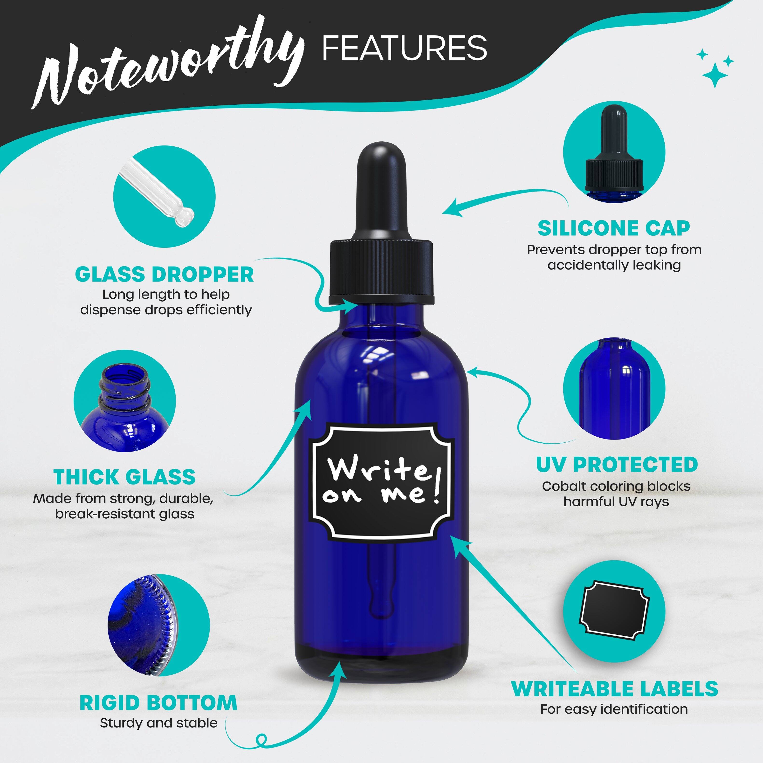 **Noteworthy Features**

- **Glass Dropper**: Long length to help dispense drops efficiently
- **Silicone Cap**: Prevents dropper top from accidentally leaking
- **Thick Glass**: Made from strong, durable, break-resistant glass
- **UV Protected**: Cobalt coloring blocks harmful UV rays
- **Rigid Bottom**: Sturdy and stable
- **Writeable Labels**: For easy identification