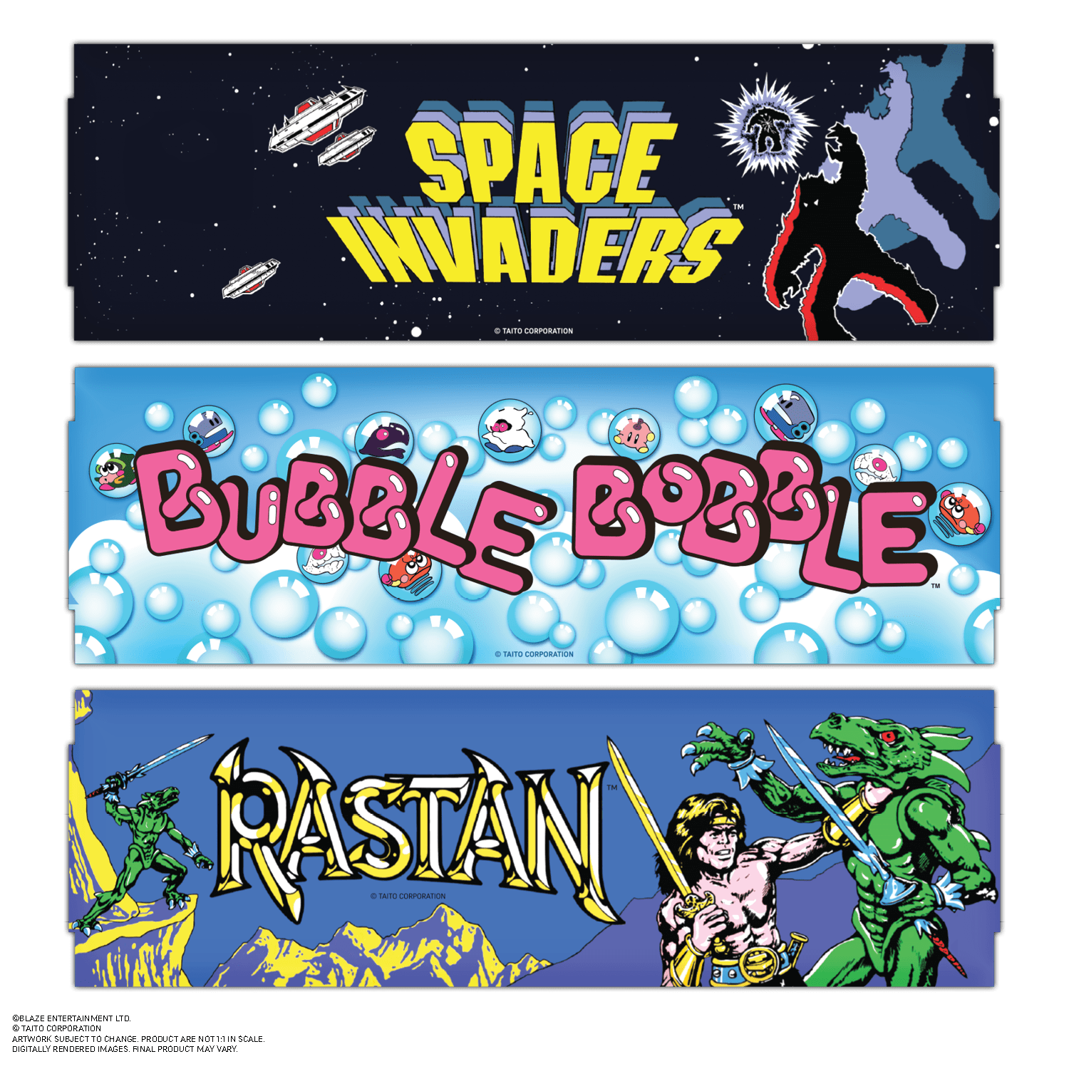 SPACE INVADERS  
TAITO CORPORATION  

BUBBLE BOBBLE  
TAITO CORPORATION  

RASTAN  
TAITO CORPORATION