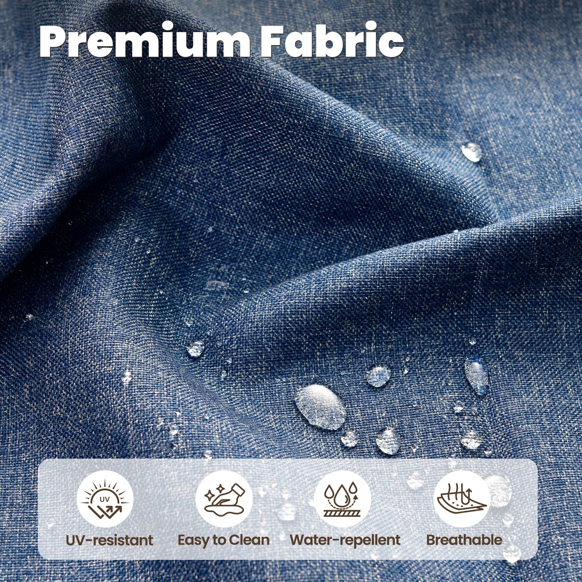 Premium Fabric

- UV-resistant
- Easy to Clean
- Water-repellent
- Breathable