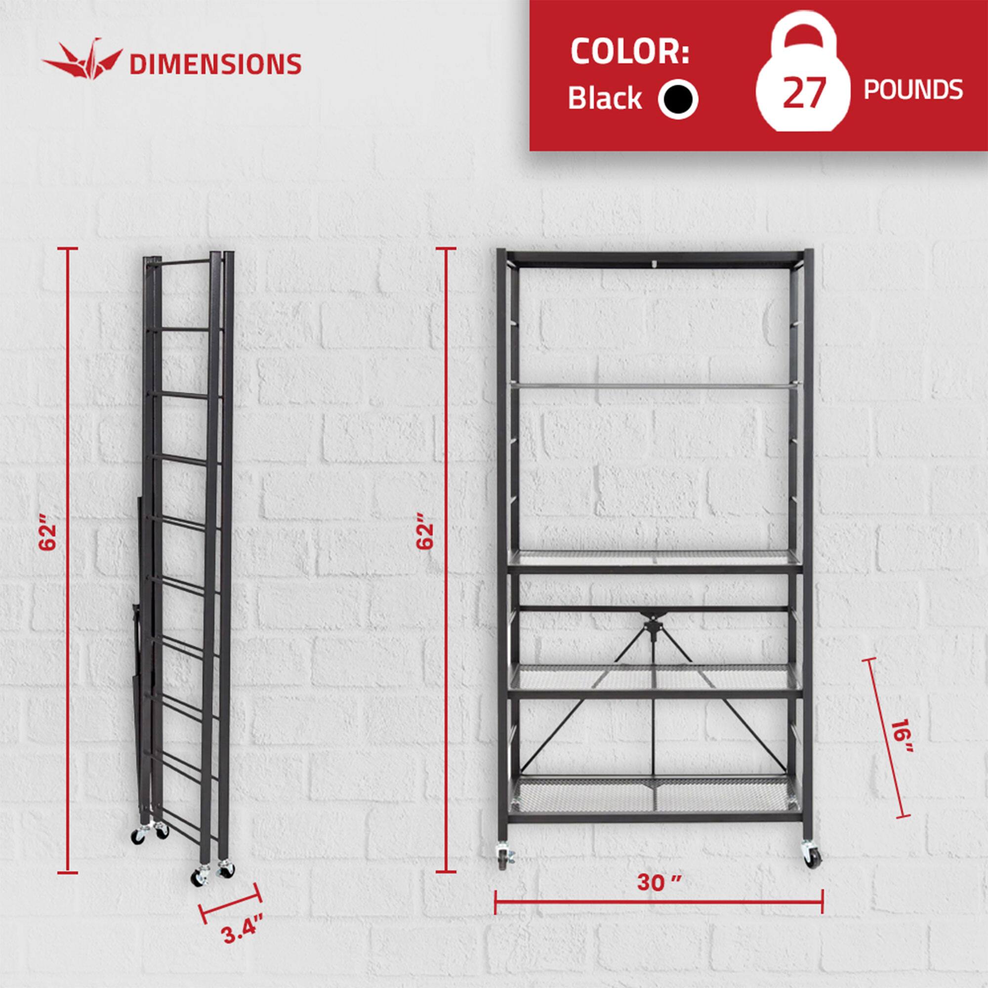 - **DIMENSIONS**
  - COLOR: Black
  - 27 POUNDS

- **Ladder Dimensions:**
  - Height: 62"
  - Width: 16"
  - Depth: 3.4"

- **Shelf Dimensions:**
  - Height: 62"
  - Width: 30"
  - Depth: 16"
