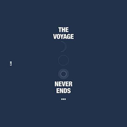 The Voyage
Never Ends ...