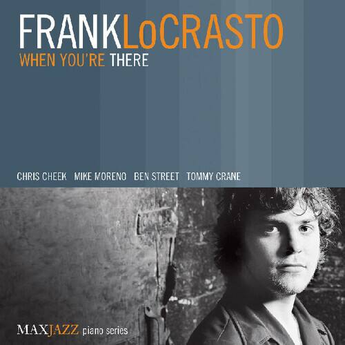 Frank LoCrasto - When You're There   - COMPACT DISCS [CD] price history on PriceWatchPro