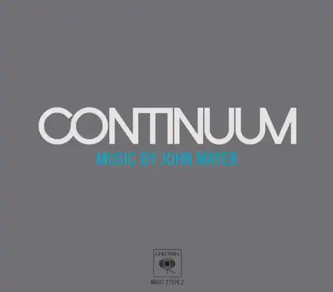CONTINUUM
MUSIC BY JOHN MAYER
88597 27976 2