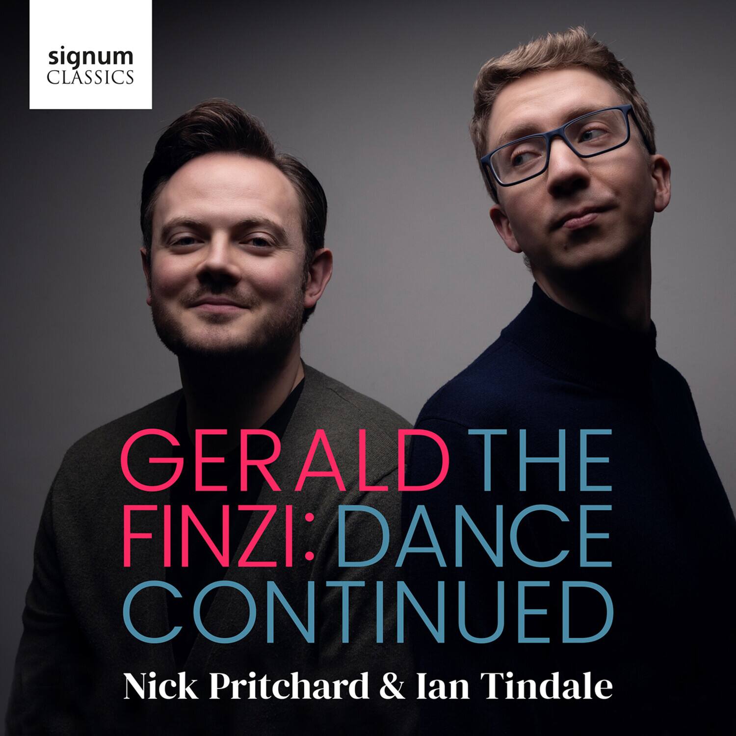 signum CLASSICS  
GERALD FINZI: DANCE CONTINUED  
Nick Pritchard & Ian Tindale