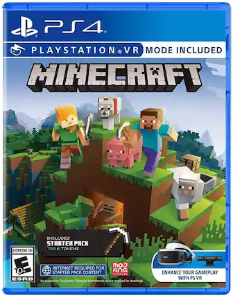 PS4 PLAYSTATION VR MODE INCLUDED
MINECRAFT
INCLUDES STARTER PACK 700 TOKENS
EVERYONE 10+
INTERNET REQUIRED FOR STARTER PACK CONTENT
AN ACCOUNT FOR PLAYSTATION NETWORK AND INTERNET SERVICE REQUIRED FOR DOWNLOAD.
ENHANCE YOUR GAMEPLAY WITH PS VR - E10+ (Everyone 10+)