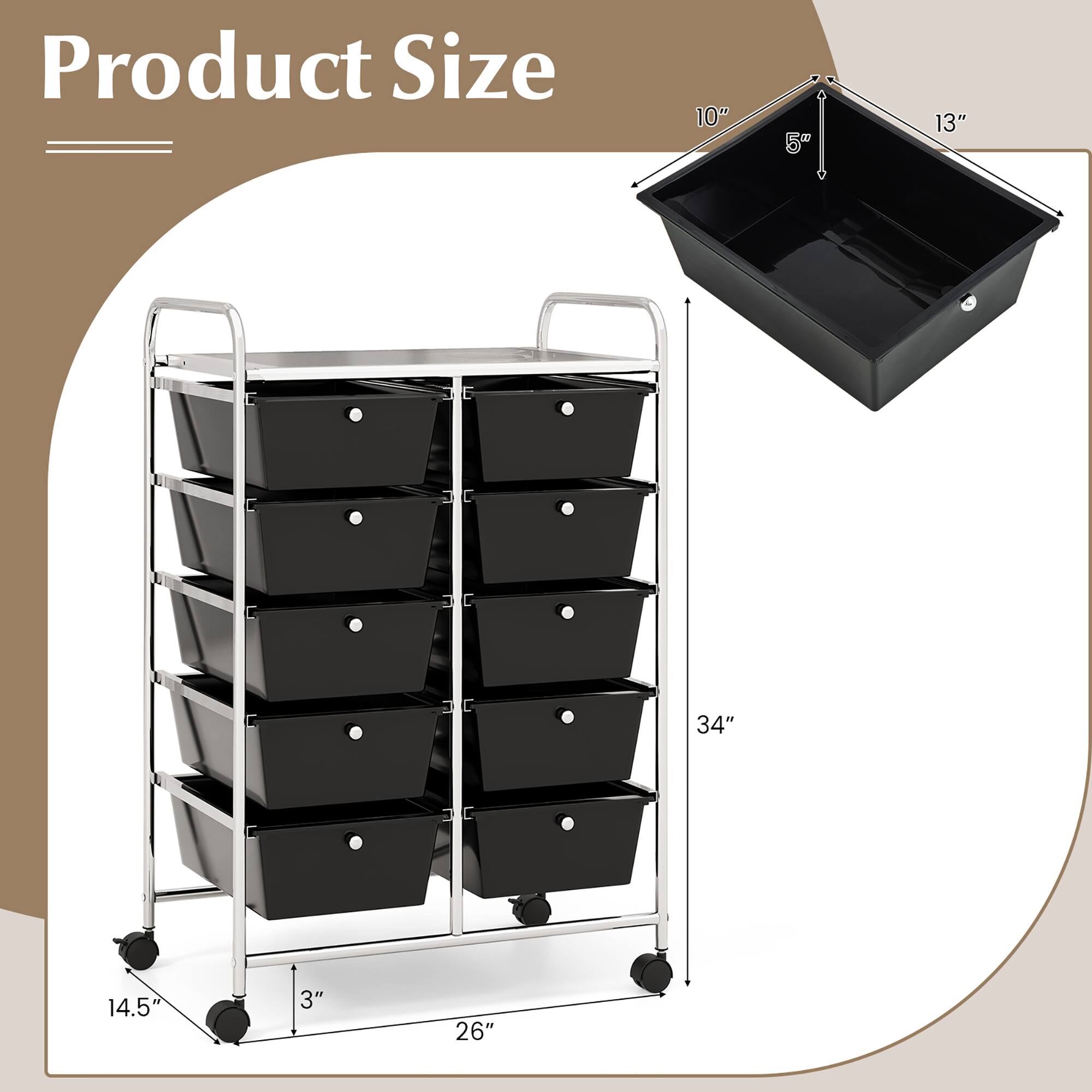 Product Size

- Width: 26"
- Depth: 14.5"
- Height: 34"
- Drawer Size: 10" x 13" x 5"