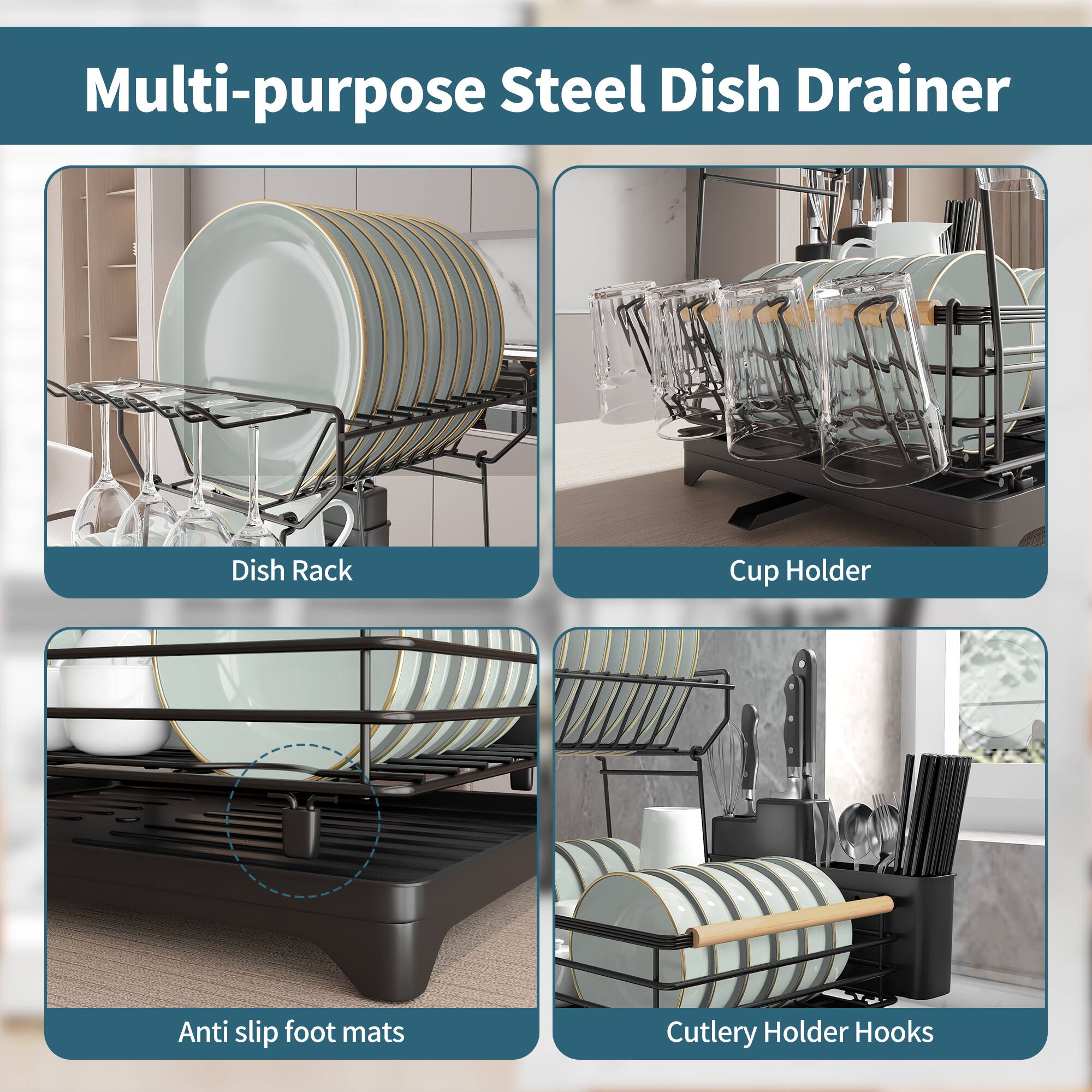 Multi-purpose Steel Dish Drainer

- Dish Rack
- Cup Holder
- Anti slip foot mats
- Cutlery Holder Hooks