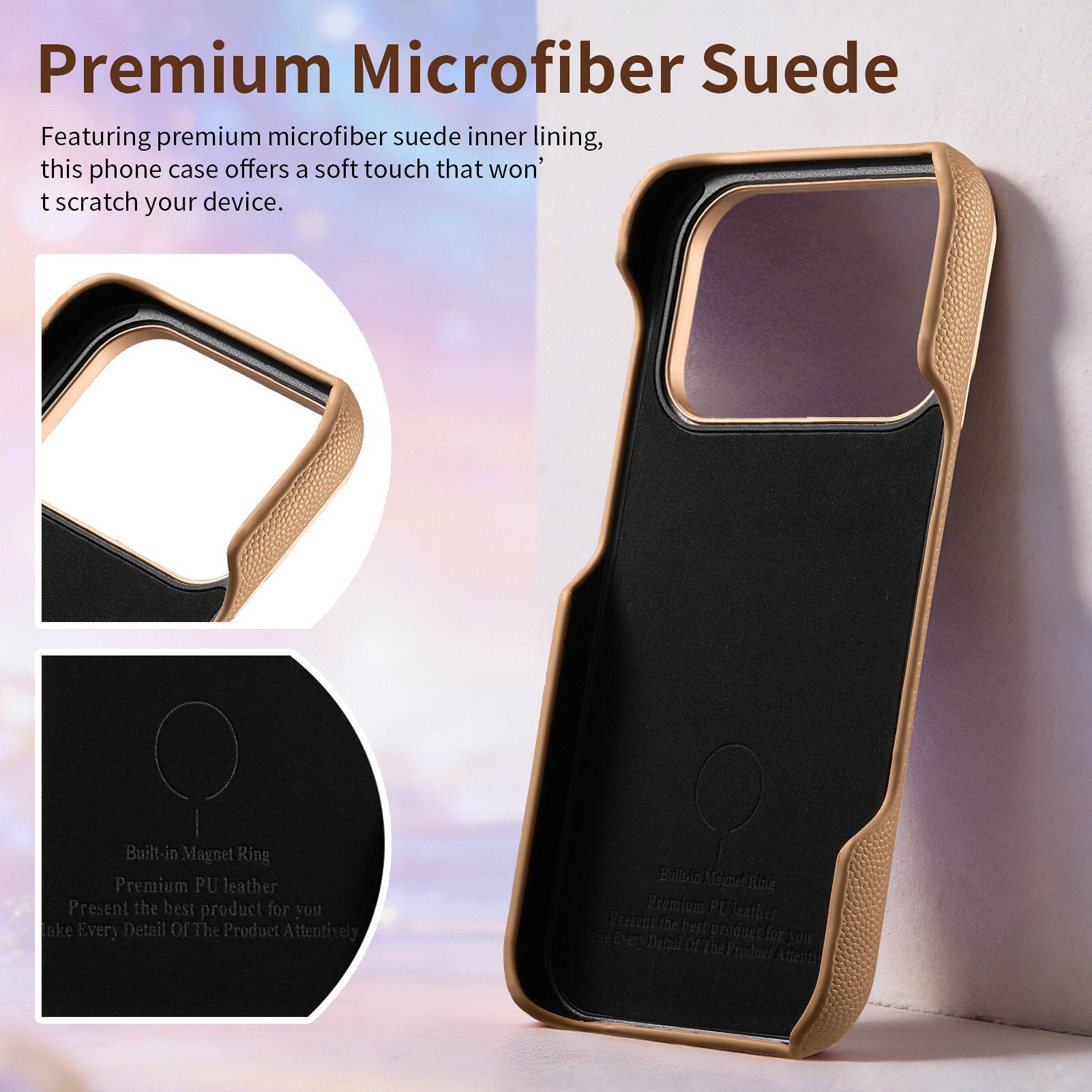 Premium Microfiber Suede

Featuring premium microfiber suede inner lining, this phone case offers a soft touch that won't scratch your device.

Built-in Magnet Ring
Premium PU leather
Present the best product for you
Take Every Detail Of The Product Attentively