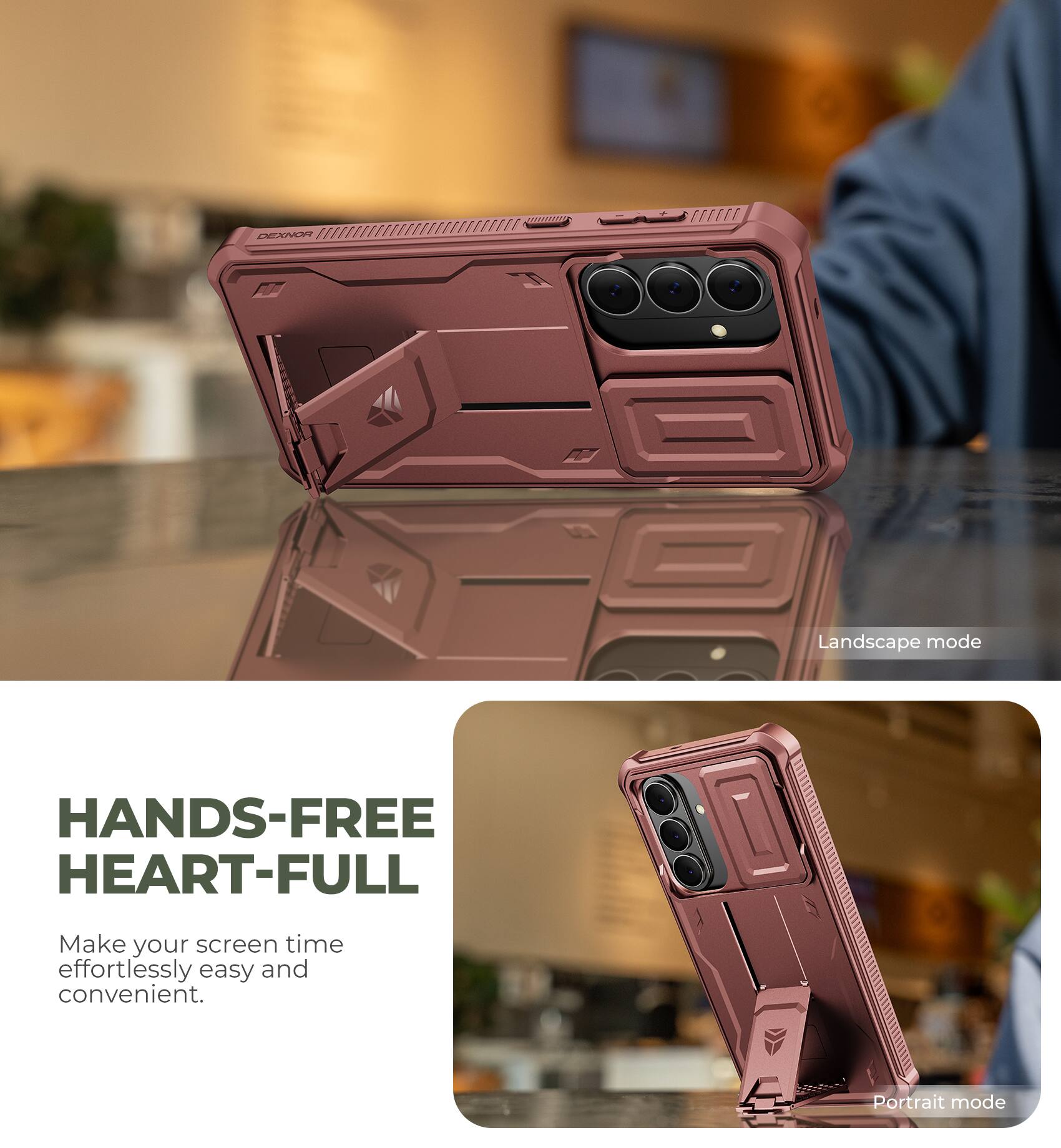 DEXMOR Landscape mode

HANDS-FREE HEART-FULL

Make your screen time effortlessly easy and convenient.

Portrait mode