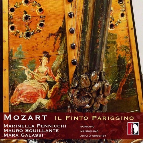 Mozart / Pennicchi / Squillante / Galassi - Il Finto Pariggino  - COMPACT DISCS