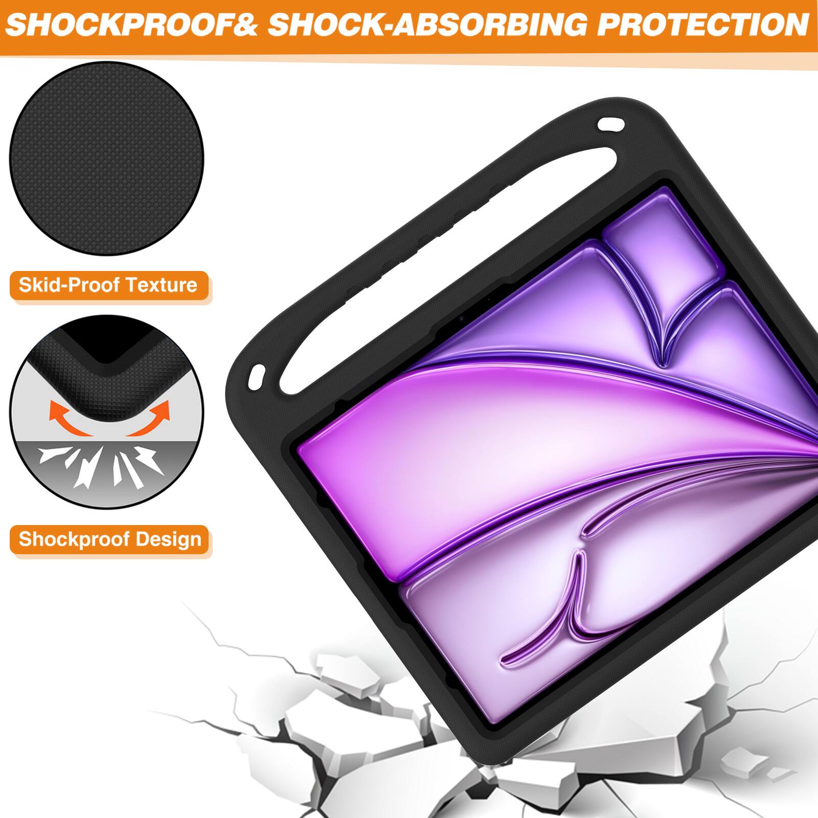 SHOCKPROOF & SHOCK-ABSORBING PROTECTION

Skid-Proof Texture

Shockproof Design