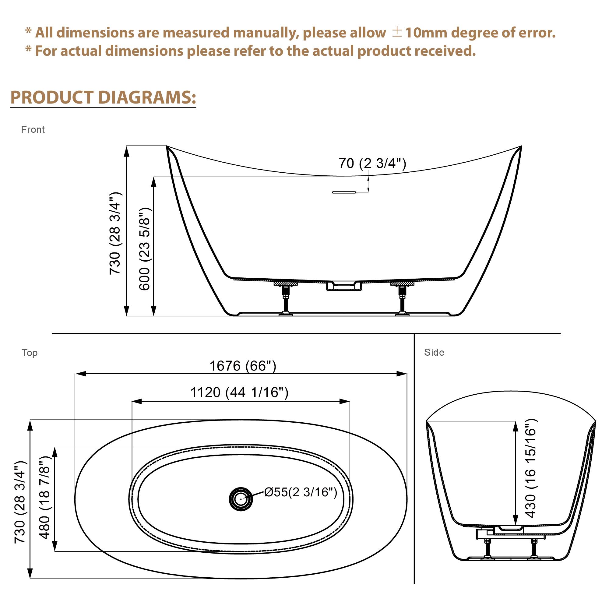 *All dimensions are measured manually, please allow ±10mm degree of error.  
*For actual dimensions please refer to the actual product received.  

PRODUCT DIAGRAMS:  
Front  
70 (2 3/4")  
730 (28 3/4")  
600 (23 5/8")  

Top  
1676 (66")  
1120 (44 1/16")  
730 (28 3/4")  
480 (18 7/8")  

Side  
430 (16 15/16")