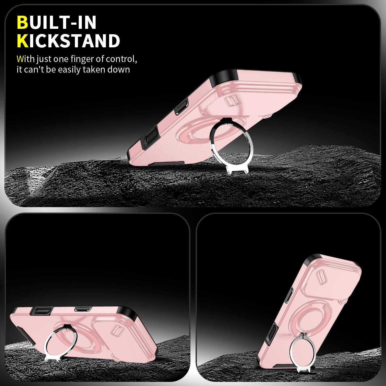 BUILT-IN KICKSTAND

With just one finger of control, it can't be easily taken down