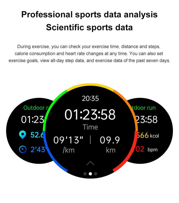 Professional sports data analysis  
Scientific sports data  

During exercise, you can check your exercise time, distance and steps, calorie consumption and heart rate changes at any time. You can also set exercise goals, view all-day step data, and exercise data of the past seven days.  

20:35  
Outdoor run  
01:23  
01:23:58  
23:58  
Time  
52.6  
566 kcal  
09'13"  
09.9  
2'43 /km  
km  
02 bpm