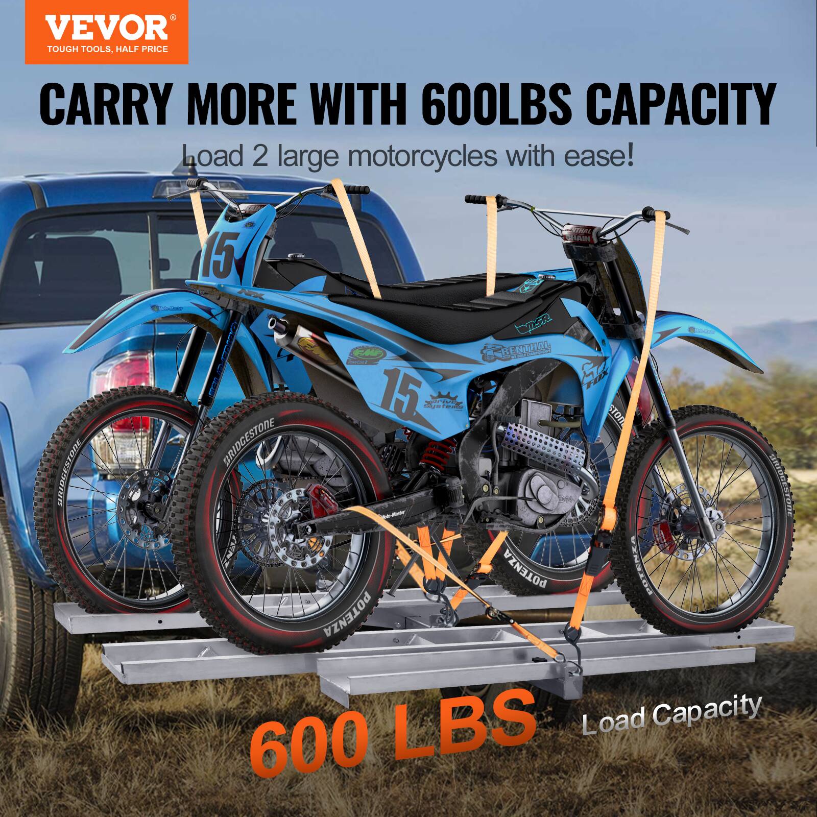 VEVOR  
TOUGH TOOLS, HALF PRICE  

CARRY MORE WITH 600LBS CAPACITY  
Load 2 large motorcycles with ease!  

600 LBS  
Load Capacity