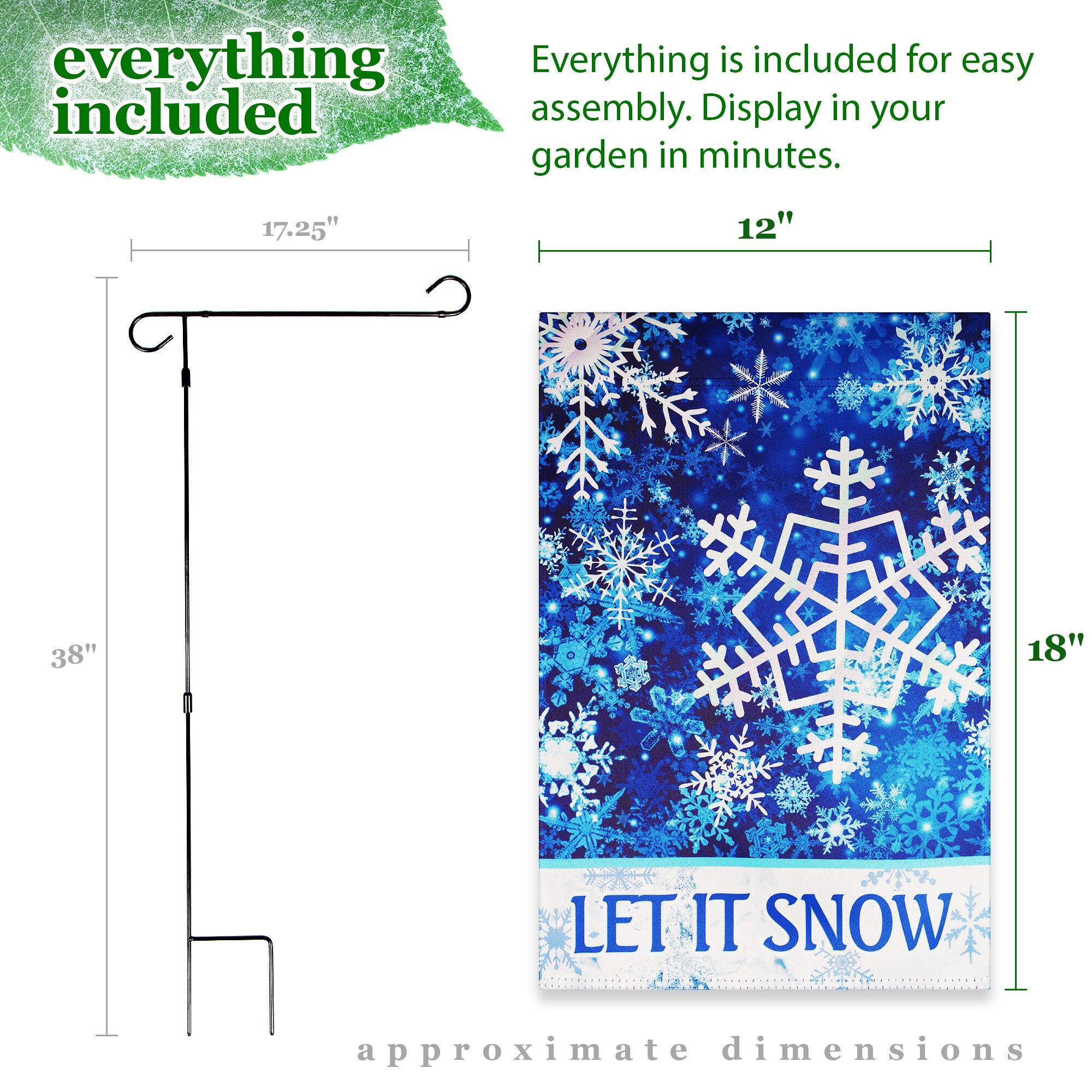 Everything is included for easy assembly. Display in your garden in minutes.

17.25" 12" 38" 18" LET IT SNOW approximate dimensions