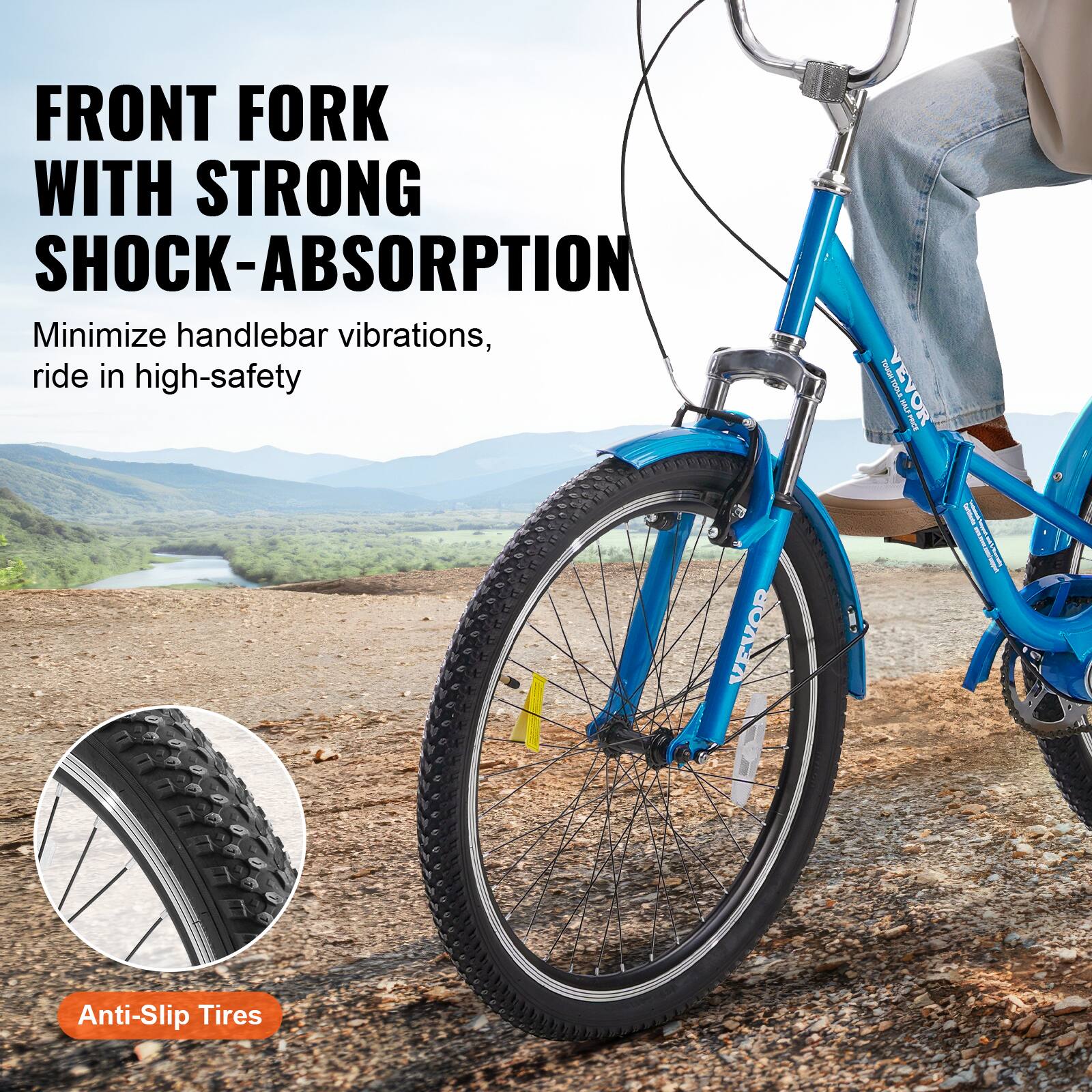 FRONT FORK WITH STRONG SHOCK-ABSORPTION
Minimize handlebar vibrations, ride in high-safety
VEVOR VI-HOT HOL
Anti-Slip Tires