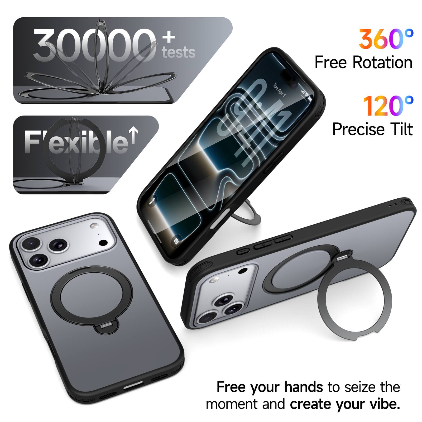 + 360 30000 tests Free Rotation Tue Apr 1 N 120 F'exib le S Precise Tilt .-. Free your hands to seize the moment and create your vibe.