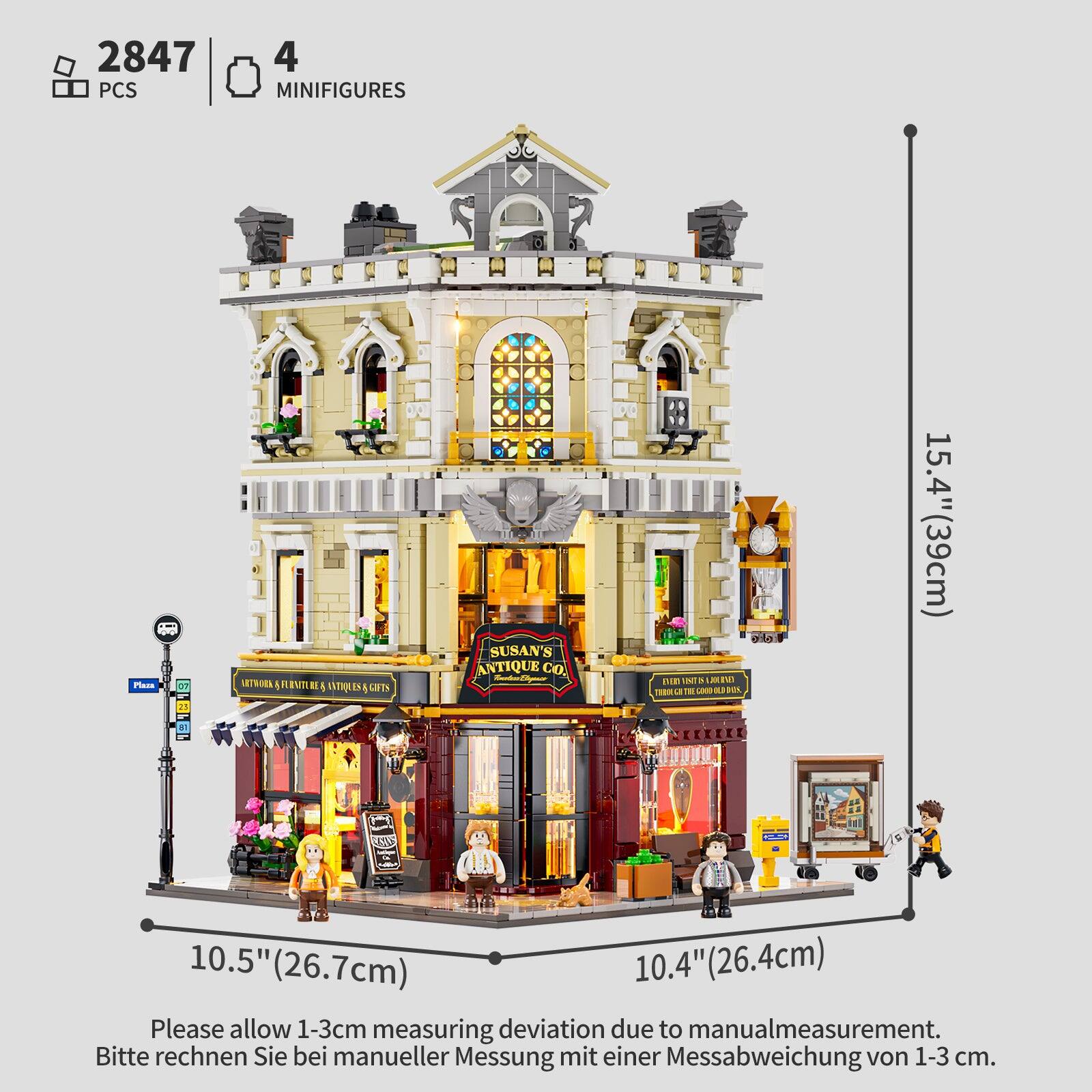 2847 PCS 4 MINIFIGURES  
Plays a NETROES AILENEL 1  
SUSAN'S ANTIQUE CO.  
ToE ml - M al TM C i - a PEL  
15.4" (39cm)  
10.5" (26.7cm)  
10.4" (26.4cm)  
Please allow 1-3cm measuring deviation due to manual measurement.  
Bitte rechnen Sie bei manueller Messung mit einer Messabweichung von 1-3 cm.