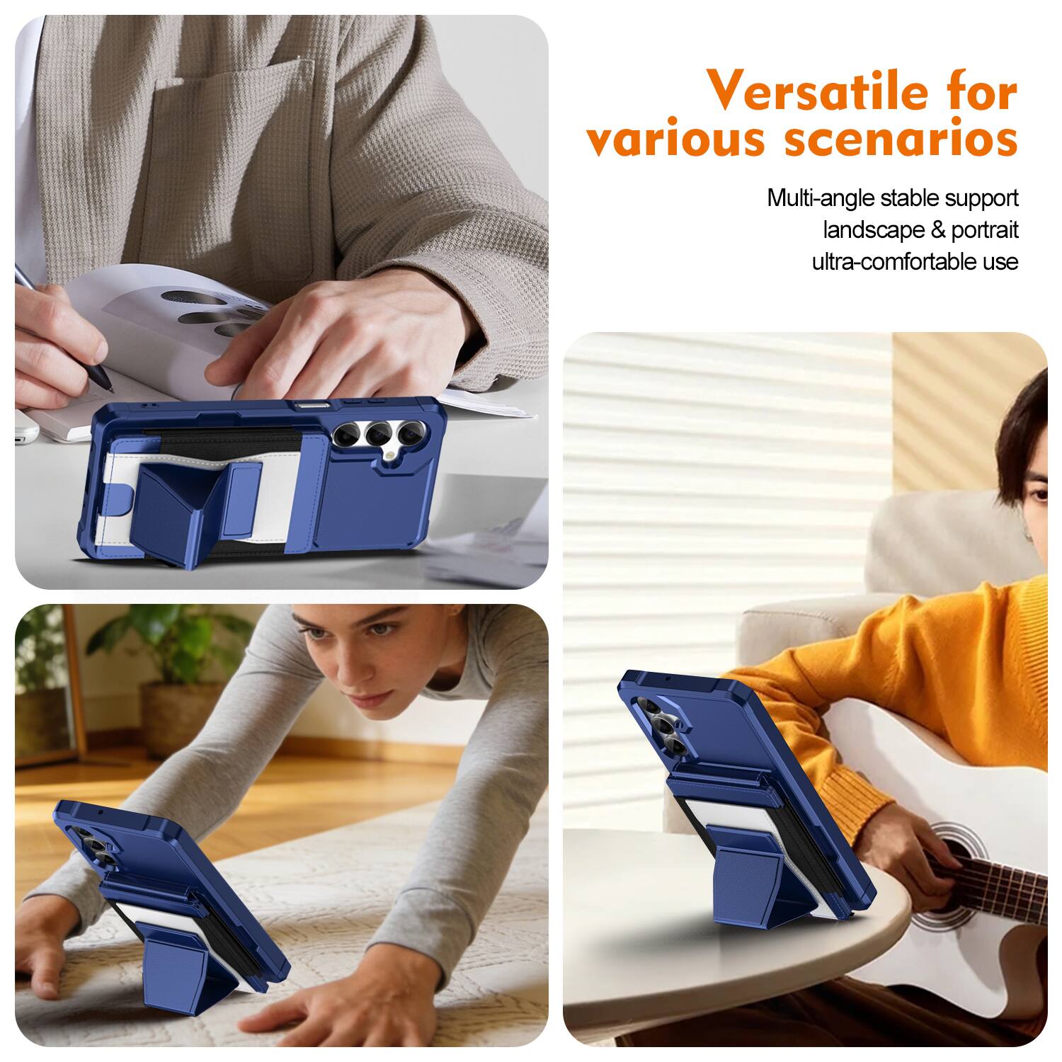Versatile for various scenarios  
Multi-angle stable support landscape & portrait ultra-comfortable use