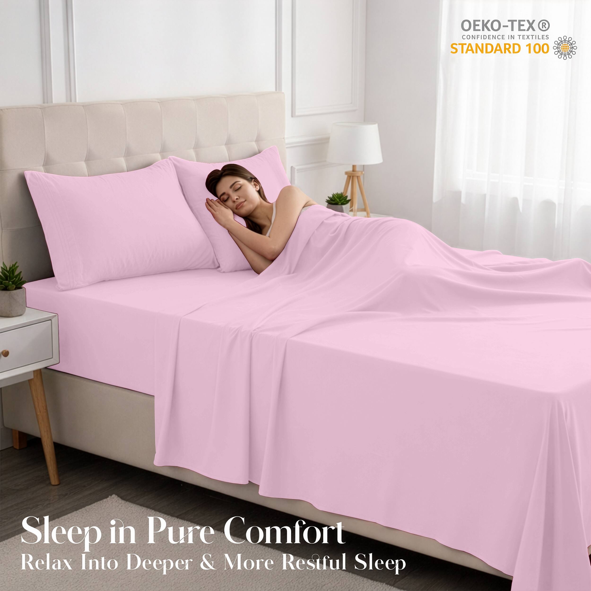 - OEKO-TEX® CONFIDENCE IN TEXTILES STANDARD 100
- Sleep in Pure Comfort
- Relax Into Deeper & More Restful Sleep
