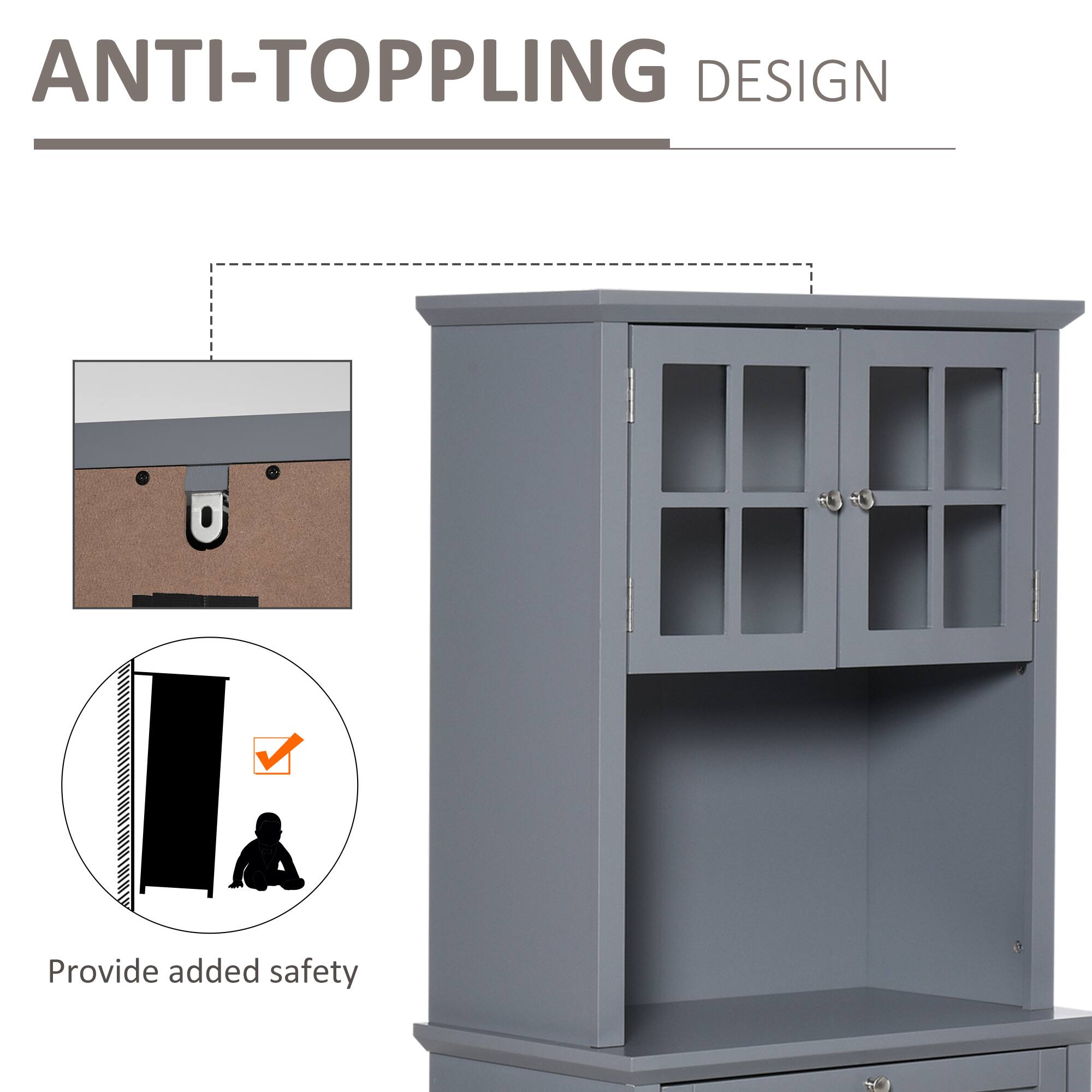 ANTI-TOPPLING DESIGN
Provide added safety