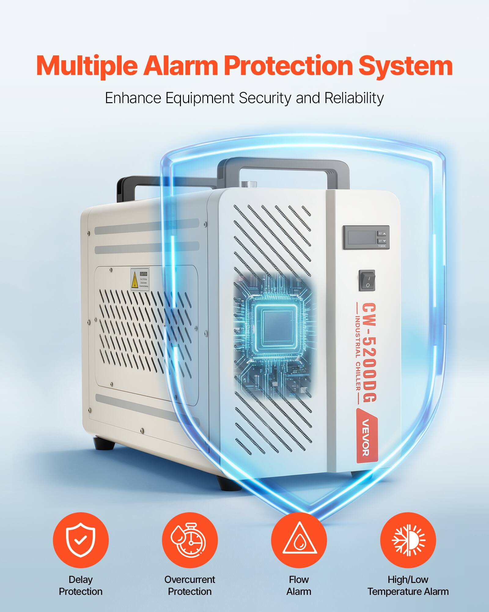 Multiple Alarm Protection System Enhance Equipment Security and Reliability

I 0 INDUSTRIAL CW-5200DG CHILLER VEVOR

Delay Protection
Overcurrent Protection
Flow Alarm
High/Low Temperature Alarm