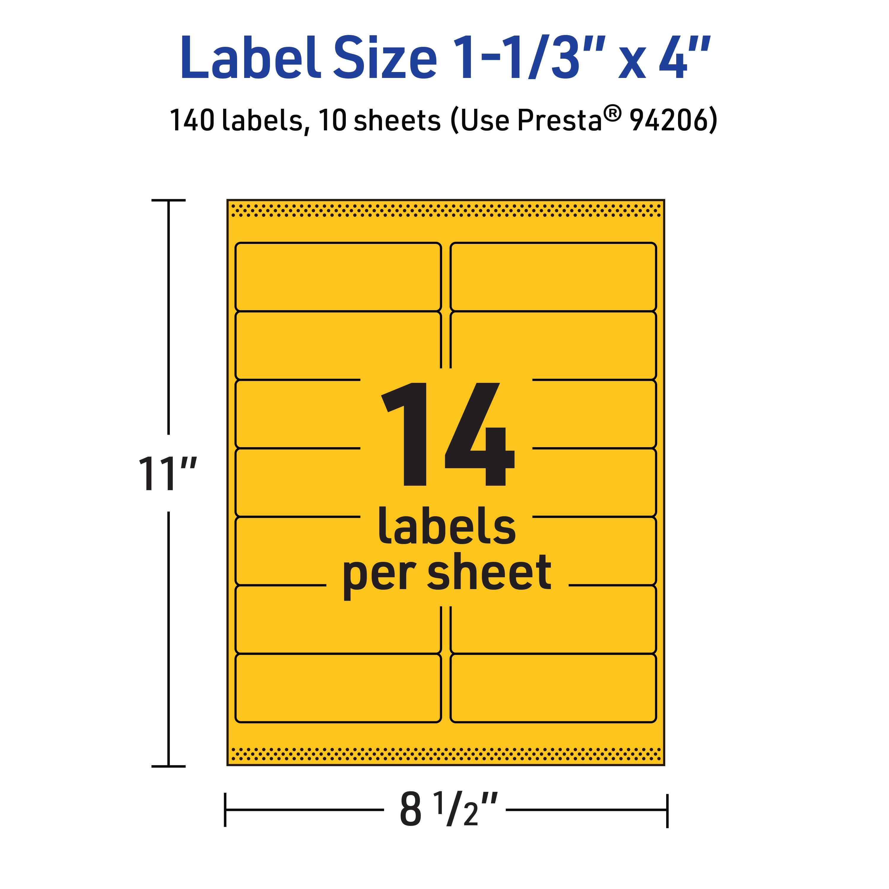 Label Size 1-1/3" x 4"  
140 labels, 10 sheets (Use Presta® 94206)  
11" x 8 1/2"  
14 labels per sheet