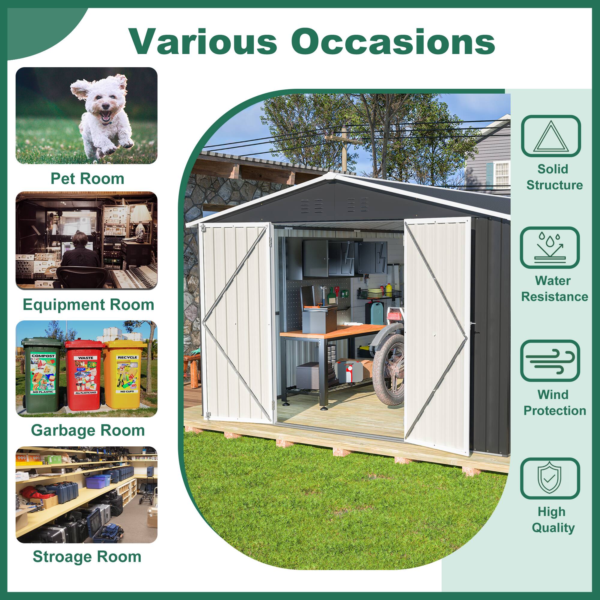 Various Occasions

- Pet Room
- Equipment Room
- Garbage Room
- Storage Room

Solid Structure
Water Resistance
Wind Protection
High Quality